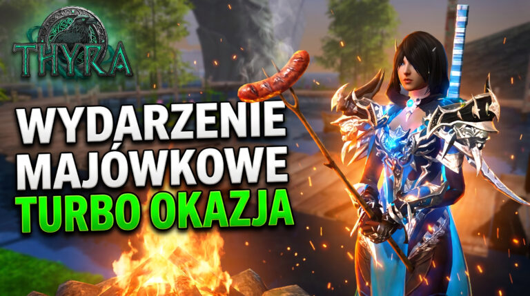 [#09] Thyra.pl – EVENT MAJÓWKOWY TO GIGA OKAZJA!