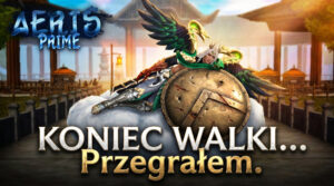 Aeris PRIME – KONIEC – WRACAM NA TARCZY…