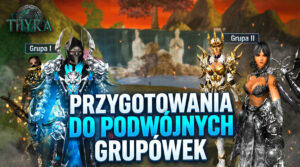 [#12] Thyra.pl – PRZYGOTOWANIA DRUGIEGO SETU POSTACI NA GRUPÓWKI!