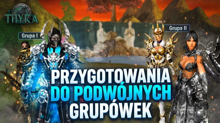 [#12] Thyra.pl – PRZYGOTOWANIA DRUGIEGO SETU POSTACI NA GRUPÓWKI!